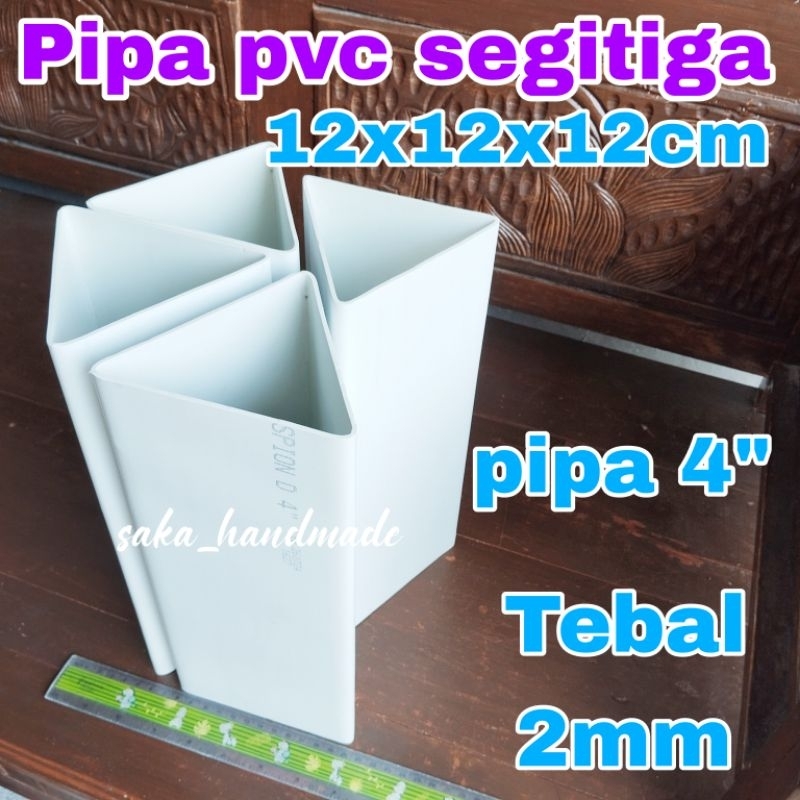 PIPA PARALON/PVC 4" SEGITIGA TEBAL 2mm