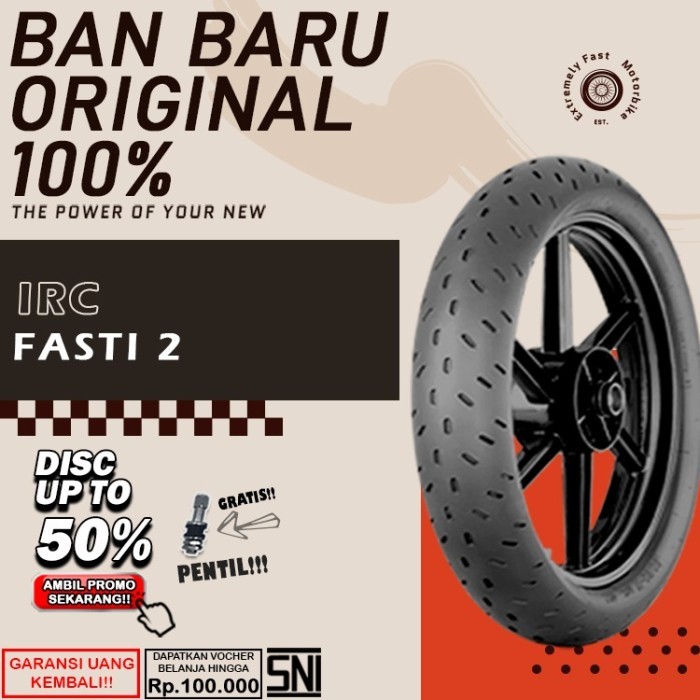 Ban Motor Tubeles IRC Fasti 2 90/80 17 Ring 17 Ban Ninja Vixion Satria Supra Tubles Sepasang Ring 17
