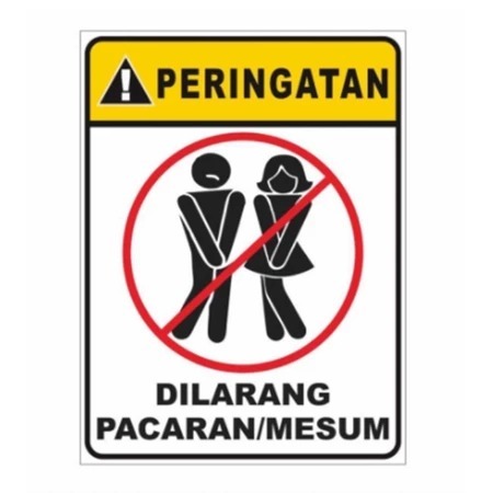 

STIKER DILARANG PACARAN/ MESUM 15x20 . sign rambu k3