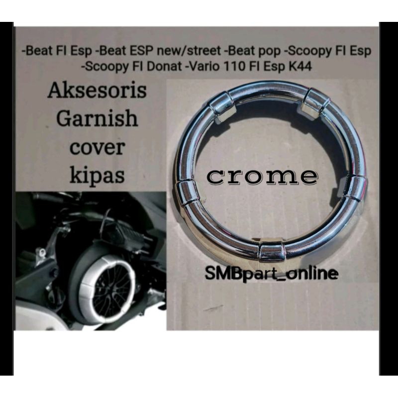 Garnish fan cover tutup kipas CROME beat fi beat esp eco street beat pop vario 110 fi 2015 - 2019