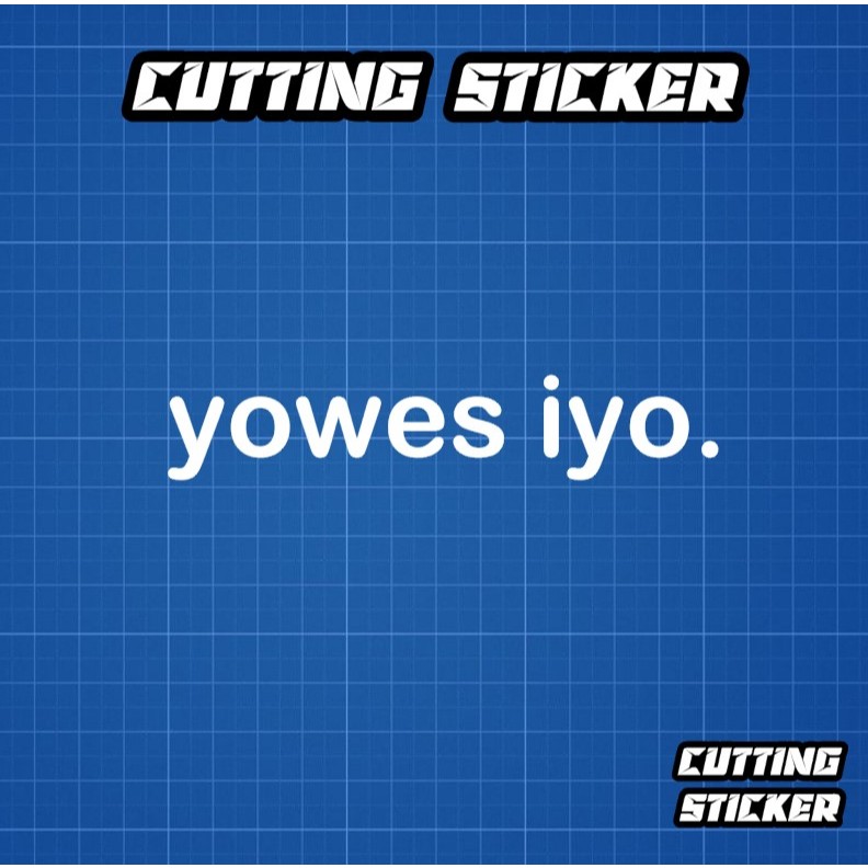 Sticker yowes iyo - stiker kata kata jawa