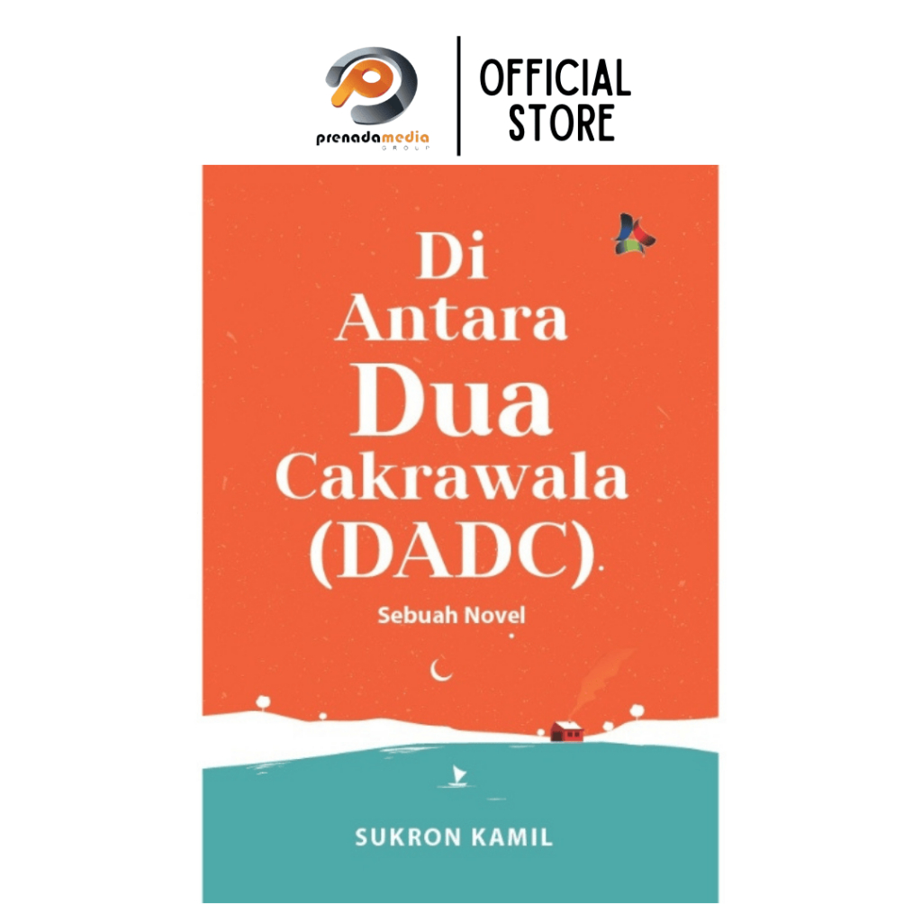 Di Antara Dua Cakrawala (DADC) by Sukron Kamil