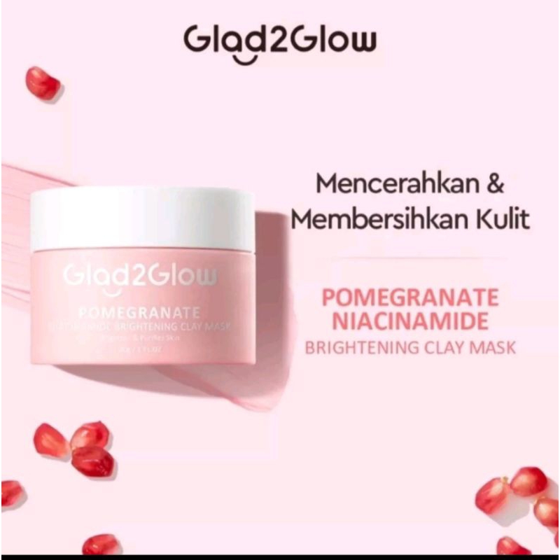 Glad2Glow Pomegranate Niacinamide Brightening Clay Mask