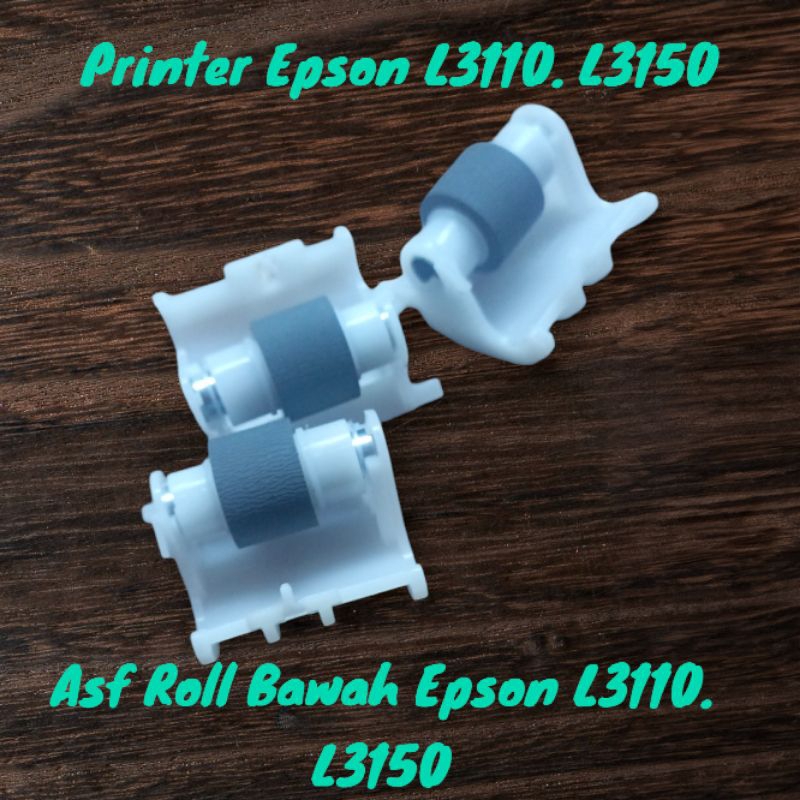 ASF Roll Bawah Epson L3110. L3150