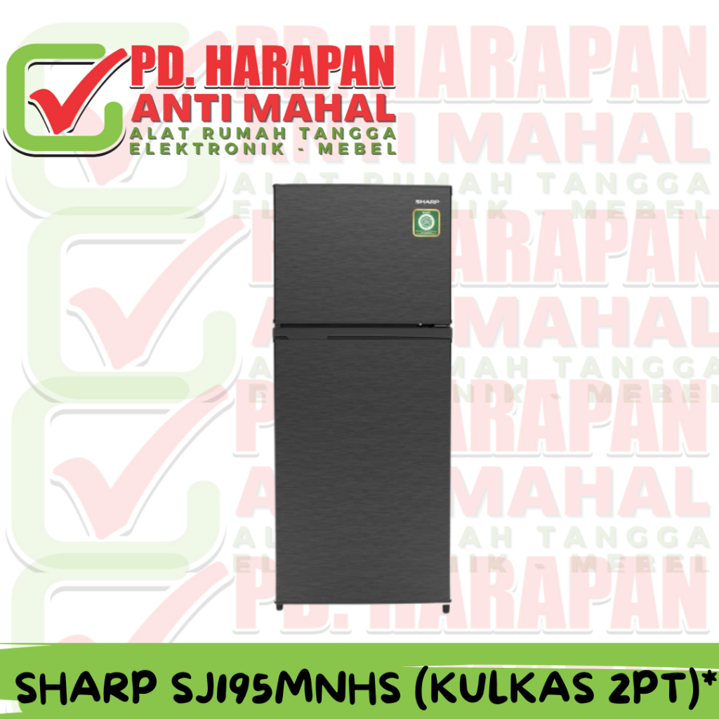 SHARP SJ195MNHS (KULKAS 2PT)*/KULKAS SHARP/KULKAS TANPA BUNGA ES