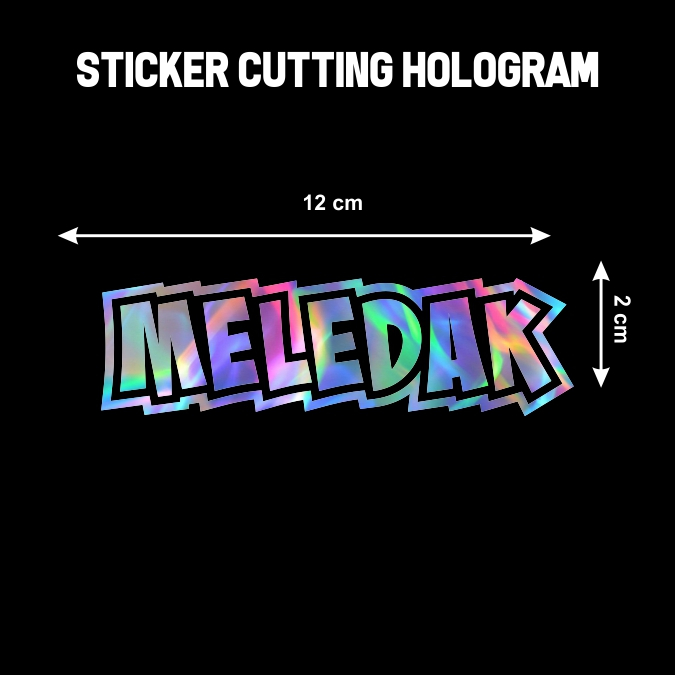 

STICKER CUTTING HOLOGRAM / STIKER CUTING MELEDAK / STIKER VIRAL