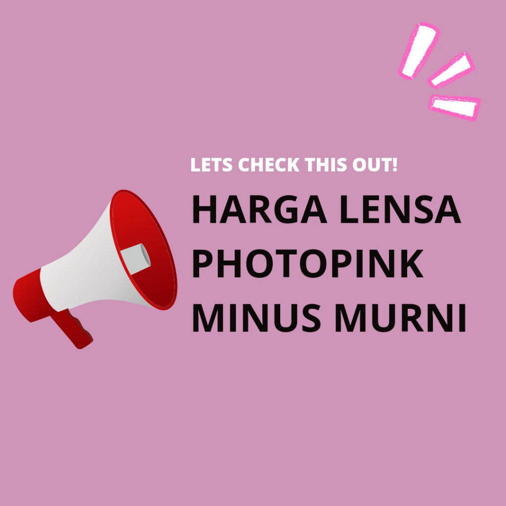 Lensa Photopink (CUSTOM Normal S/D Minus -4,00)