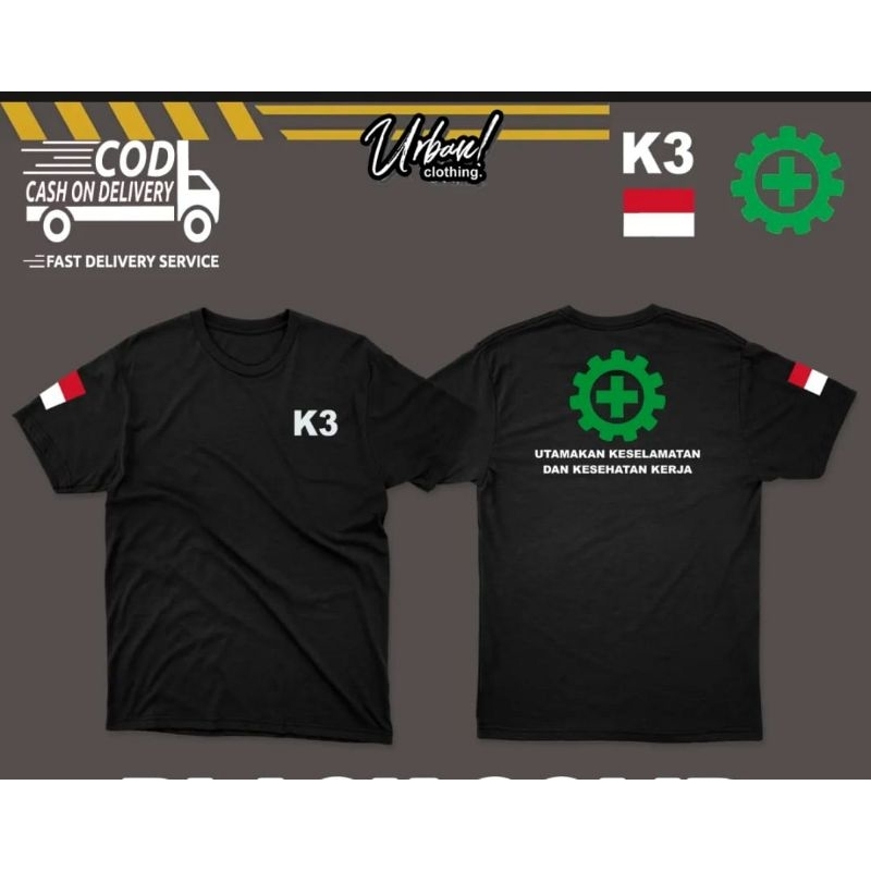 KAOS K3 SAFETY FIRST UTAMAKAN KESELAMATAN KERJA