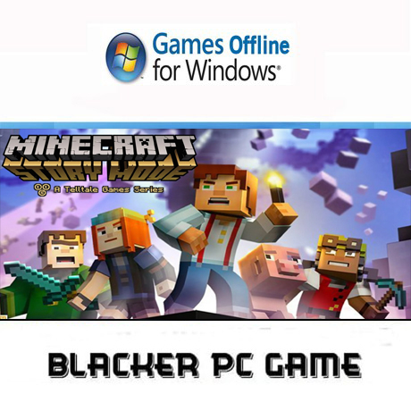 Minecraft story mode PC game offline