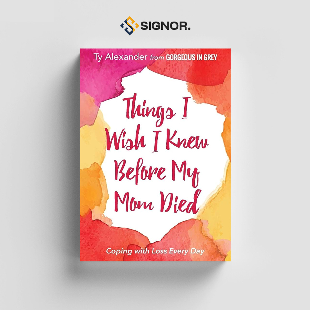 

[ENG1807] Things I Wish I Knew Before My Mom Died: Coping with Loss Every Day - Ty Alexander