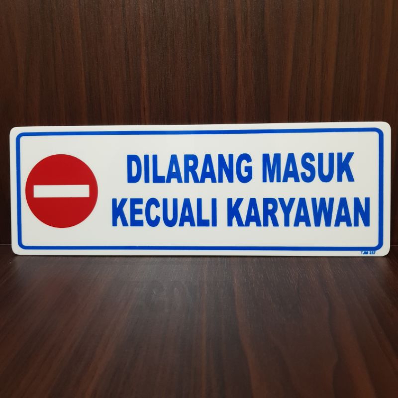 

Akrilik papan label peringatan DILARANG MASUK KECUALI KARYAWAN