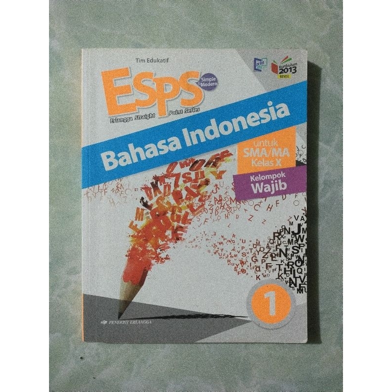 Buku bekas original ESPS Bahasa Indonesia 1 Wajib untuk SMA/MA kelas X revisi by erlangga