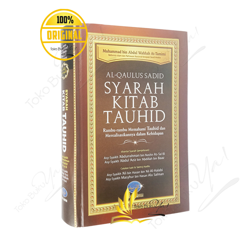 SYARAH KITAB TAUHID - AL-QAULUS SADID