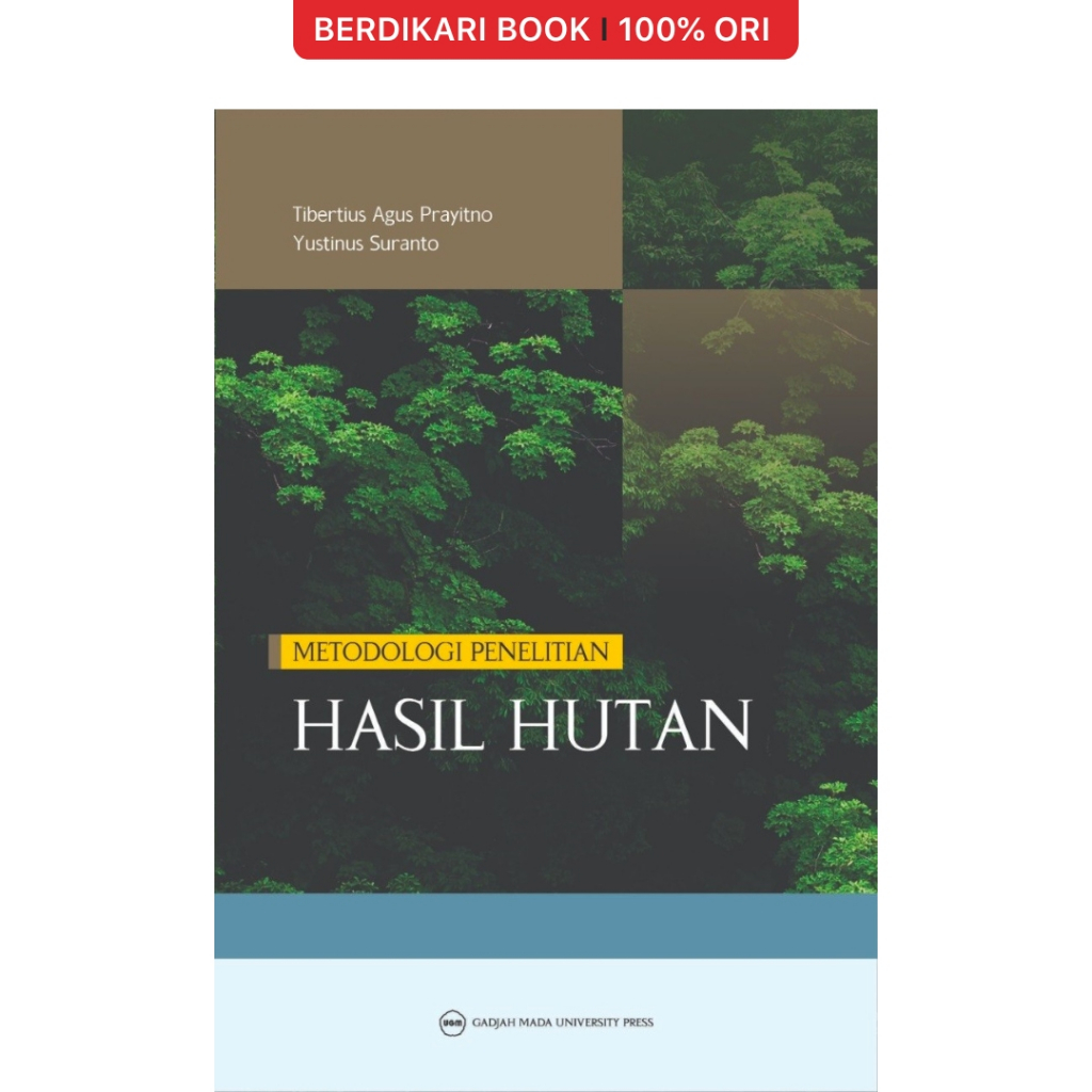 Berdikari - Metodologi Penelitian Teknologi Hasil Hutan Edisi Kedua - UGM Press