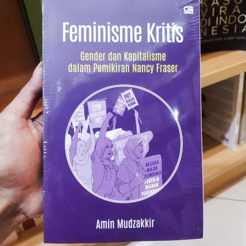 Feminisme Kritis:Gender Dan Kapitalisme Dalam Pemikiran Nancy Fraser