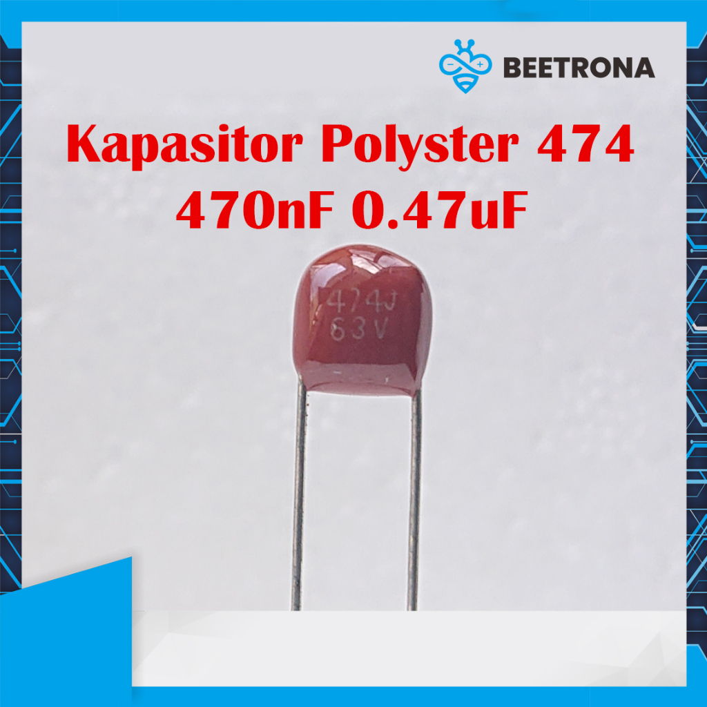 Kapasitor 474 470000pF 470nF Polyester Mylar Film Capacitor