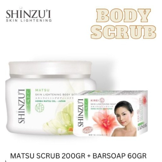 PROMO SHINZUI BODY SCRUB 200GR FREE SABUN BATANG SHINZUI | LULUR BADAN KIREI | MATSU