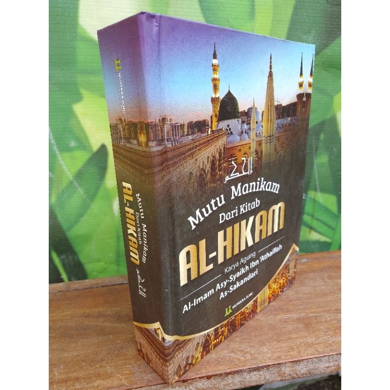 Penjelasan Kitab Al Hikam Ibnu Athaillah As Sakandari