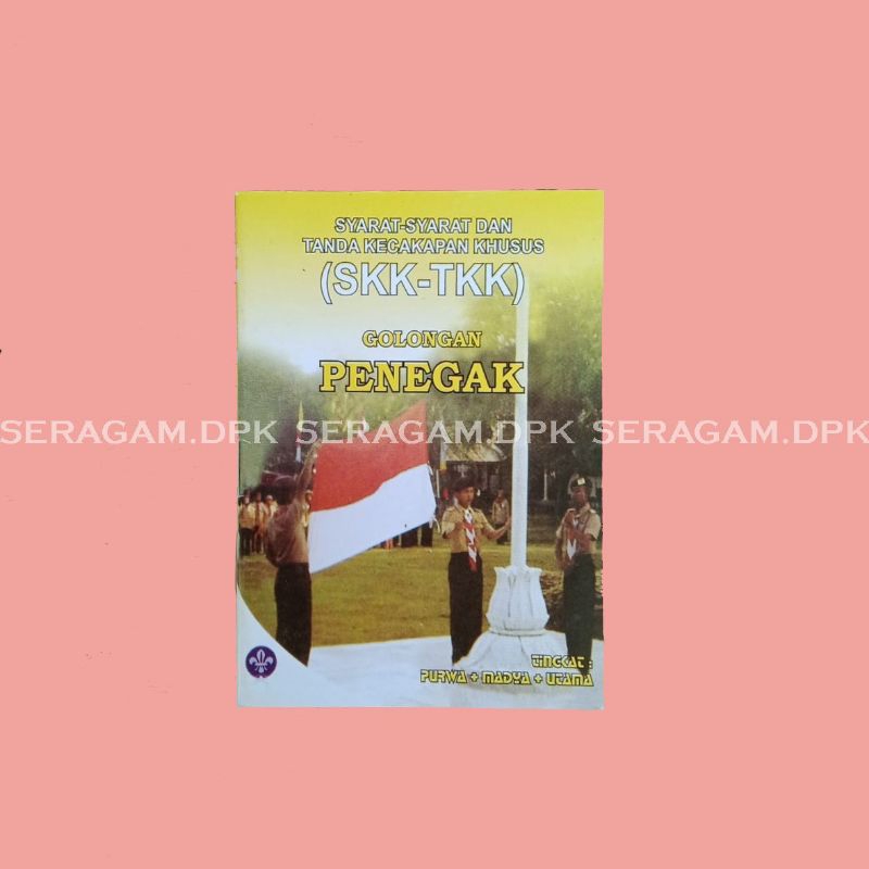 

BUKU PRAMUKA (SKK-TKK) PENEGAK