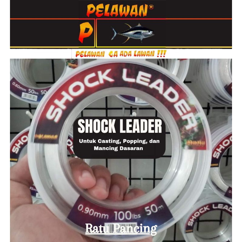 Senar Shock Leader Pelawan Mono