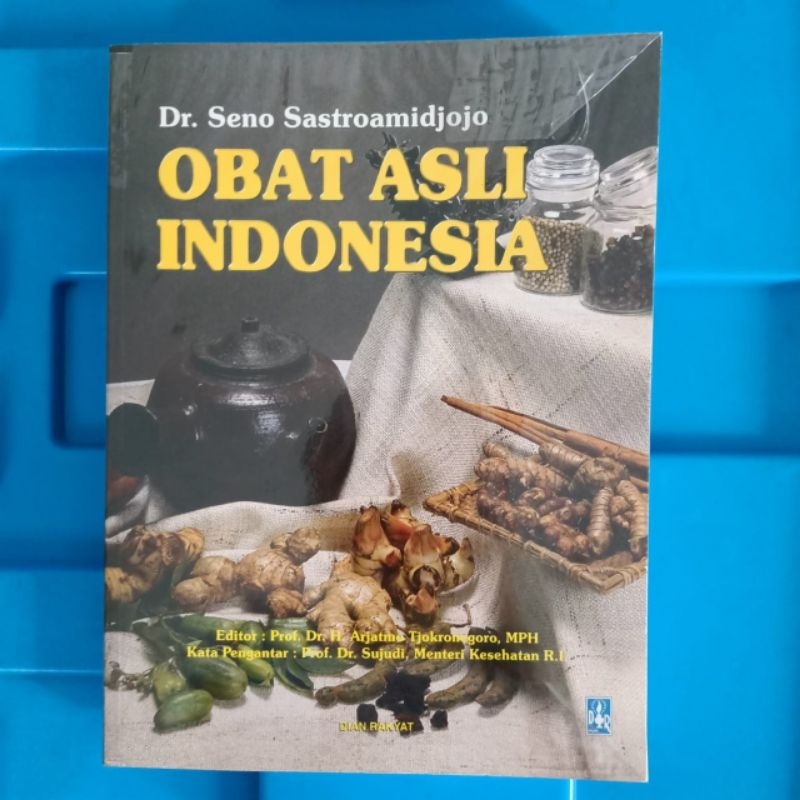 Buku pengobatan alternatif Obat asli Indonesia Dr. Seno Sastroamidjojo