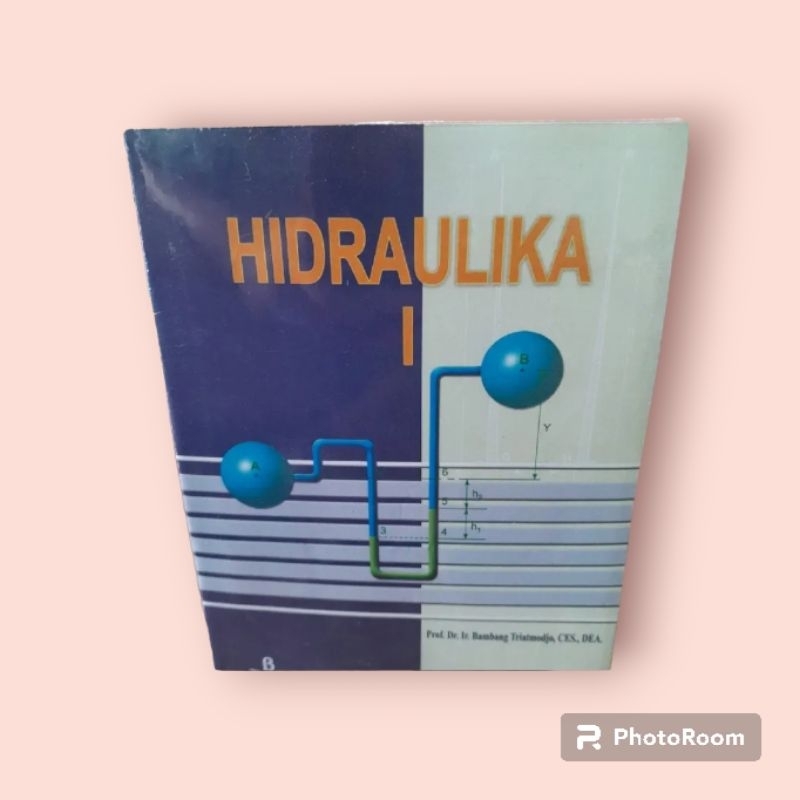 

BUKU HIDRAULIKA 1 by Prof.dr.ir Bambang TriaTmodjo