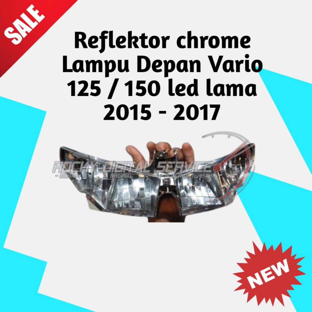REFLEKTOR CHROME LAMPU DEPAN VARIO 125 / 150 LED LAMA 2015 - 2017 ORII STD