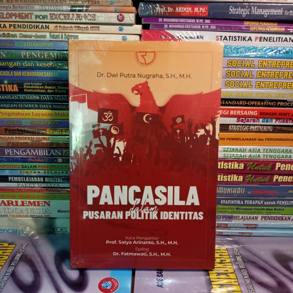 Pancasila dalam Pusaran Politik Identitas - Dwi Putra Nugraha