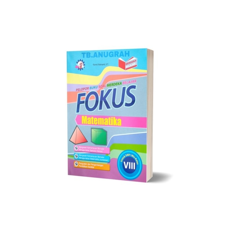 BUKU FOKUS MATEMATIKA KURIKULUM MERDEKA SMP KELAS 8 / VIII PENERBIT SUMBER BAHAGIA.