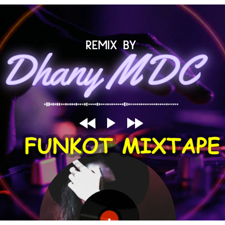 Mixtape Lagu Dj Genre Funkot Bebas Pilih Lagu sendiri Paket 2