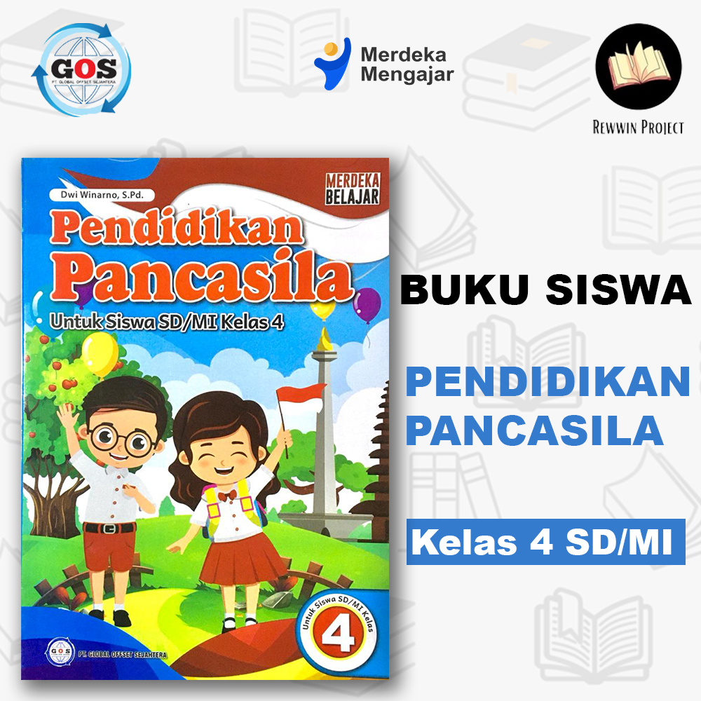 Buku Siswa Pendidikan Pancasila PPKN Kelas 4 SD/MI Kurikulum Merdeka / Penerbit GOS