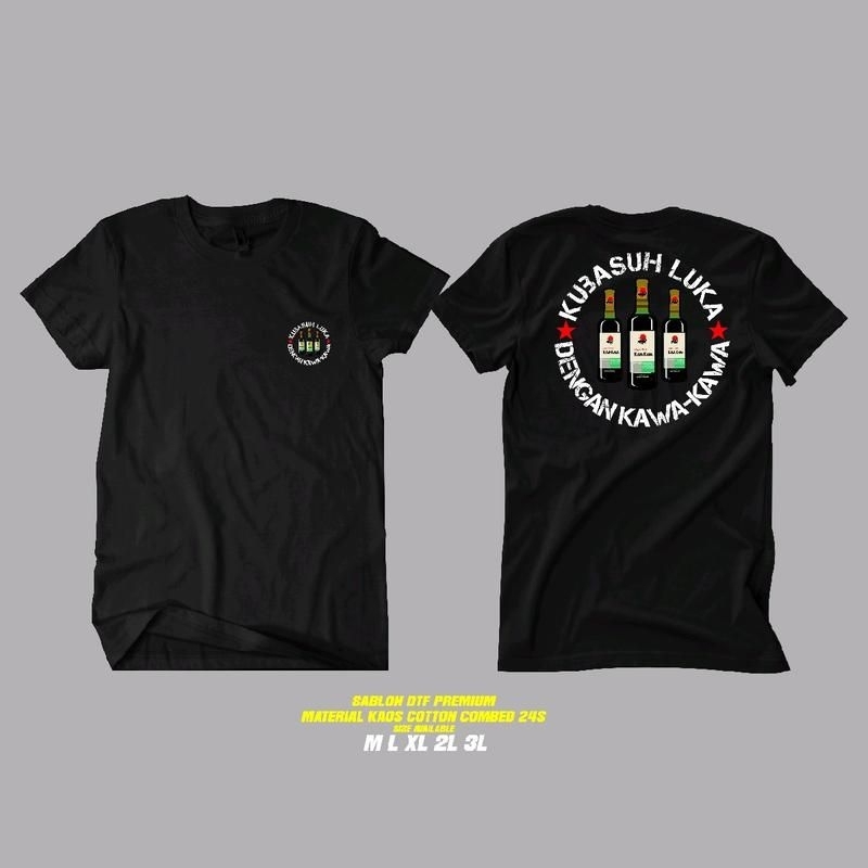 Kaos T-shirt Kubasuh Luka Dengan Kawa Kawa / Baju Distro Kubasuh Luka Dengan Kawa Kawa
