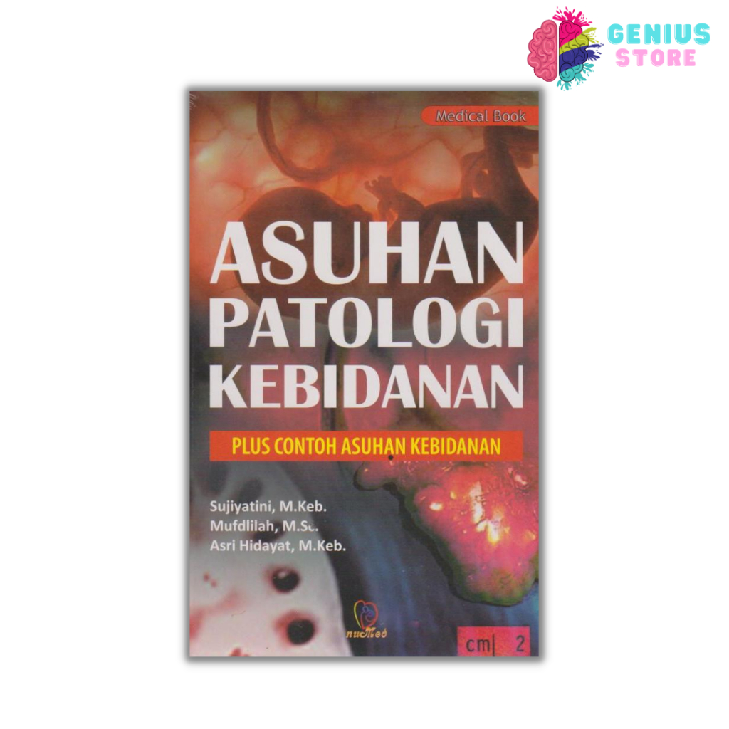 Buku Asuhan Patologi Kebidanan Plus Contoh Asuhan Kebidanan