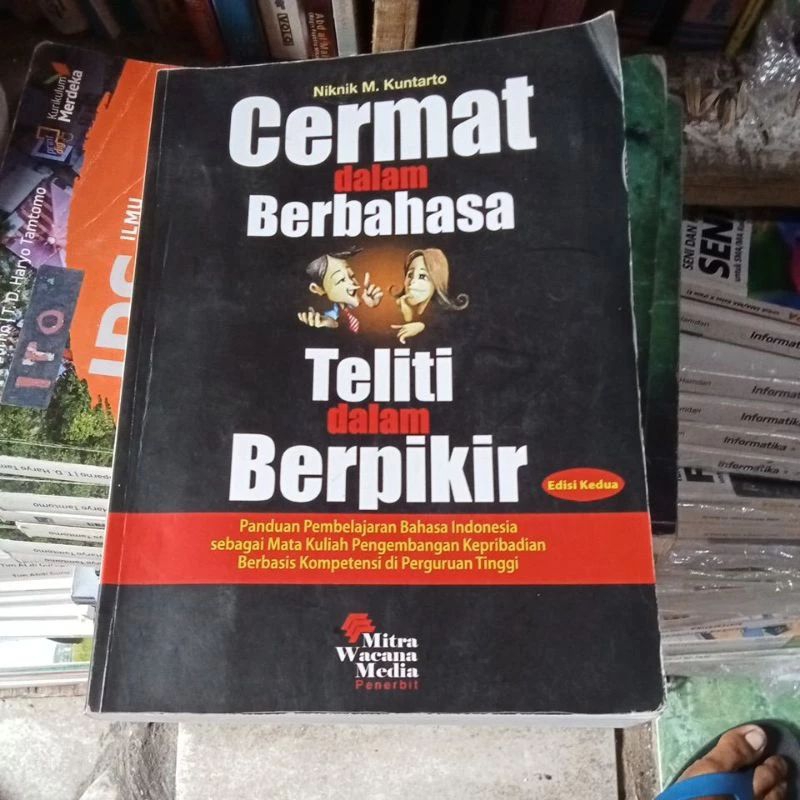 

cermat dalam berbahasa teliti dalam berpikir niknik