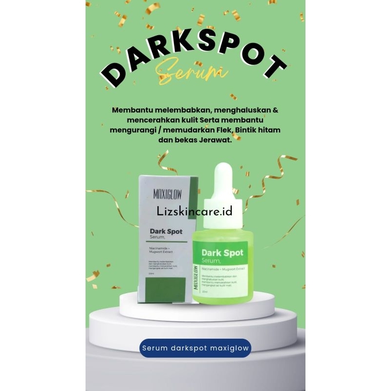 Serum maxiglow dark spot / serum dark spot maxiglow / maxiglow dark spot serum