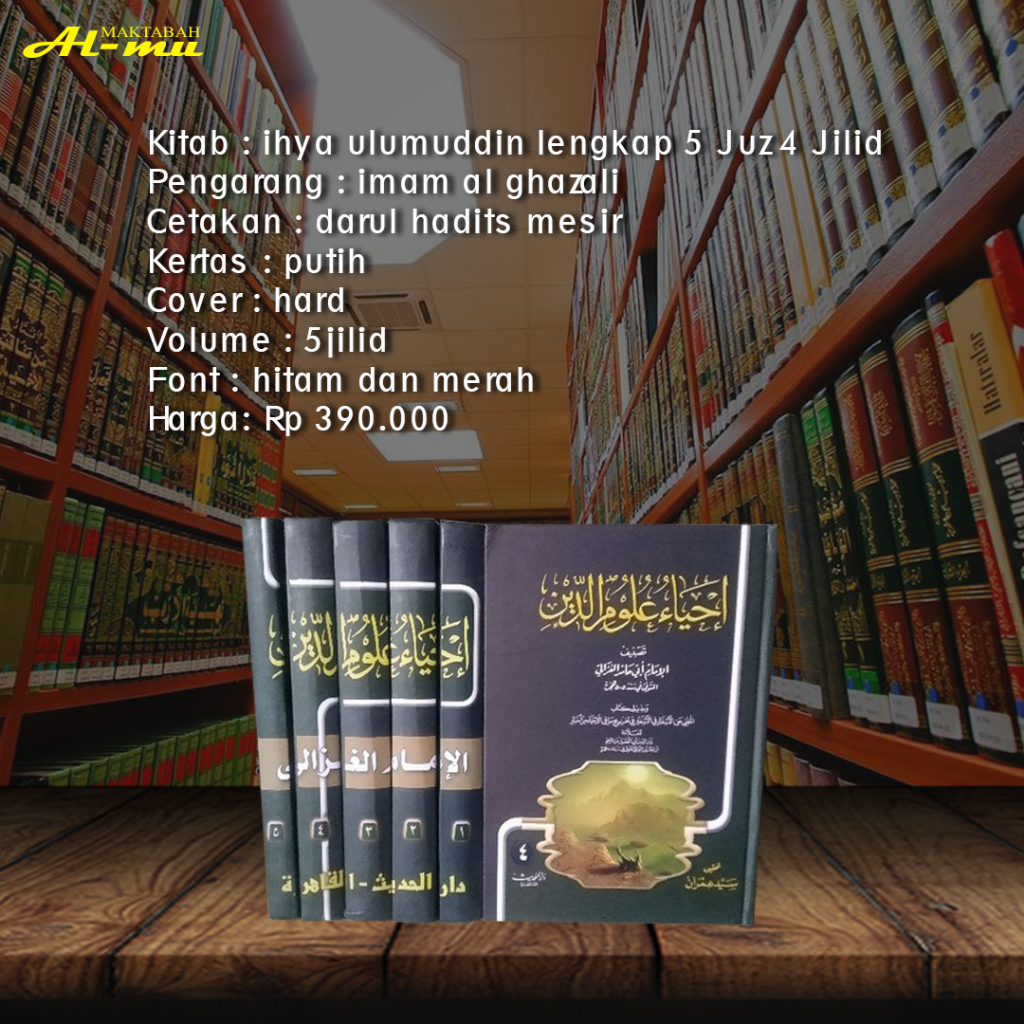 

Kitab Ihya' Ulumiddin 5 Jilid - Darul Hadis At-Taufiqiyyah Mesir Original
