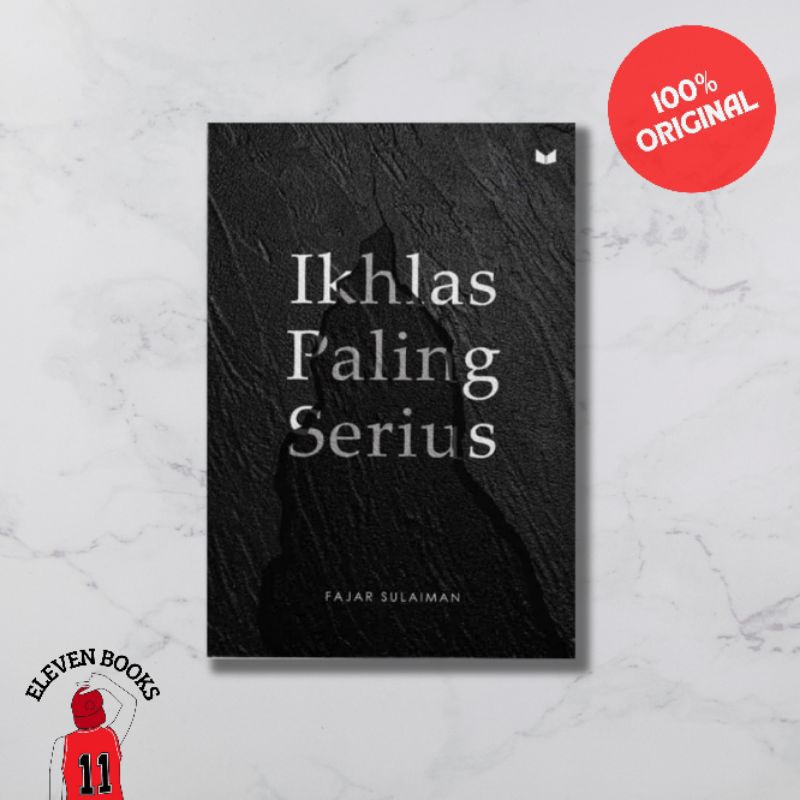 Buku Ikhlas Paling Serius - Fajar Sulaiman (ORI)