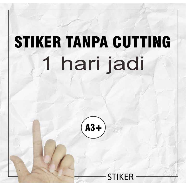 

STIKER CUSTOM LABEL KEMASAN TANPA CUTTING UKURAN A3+