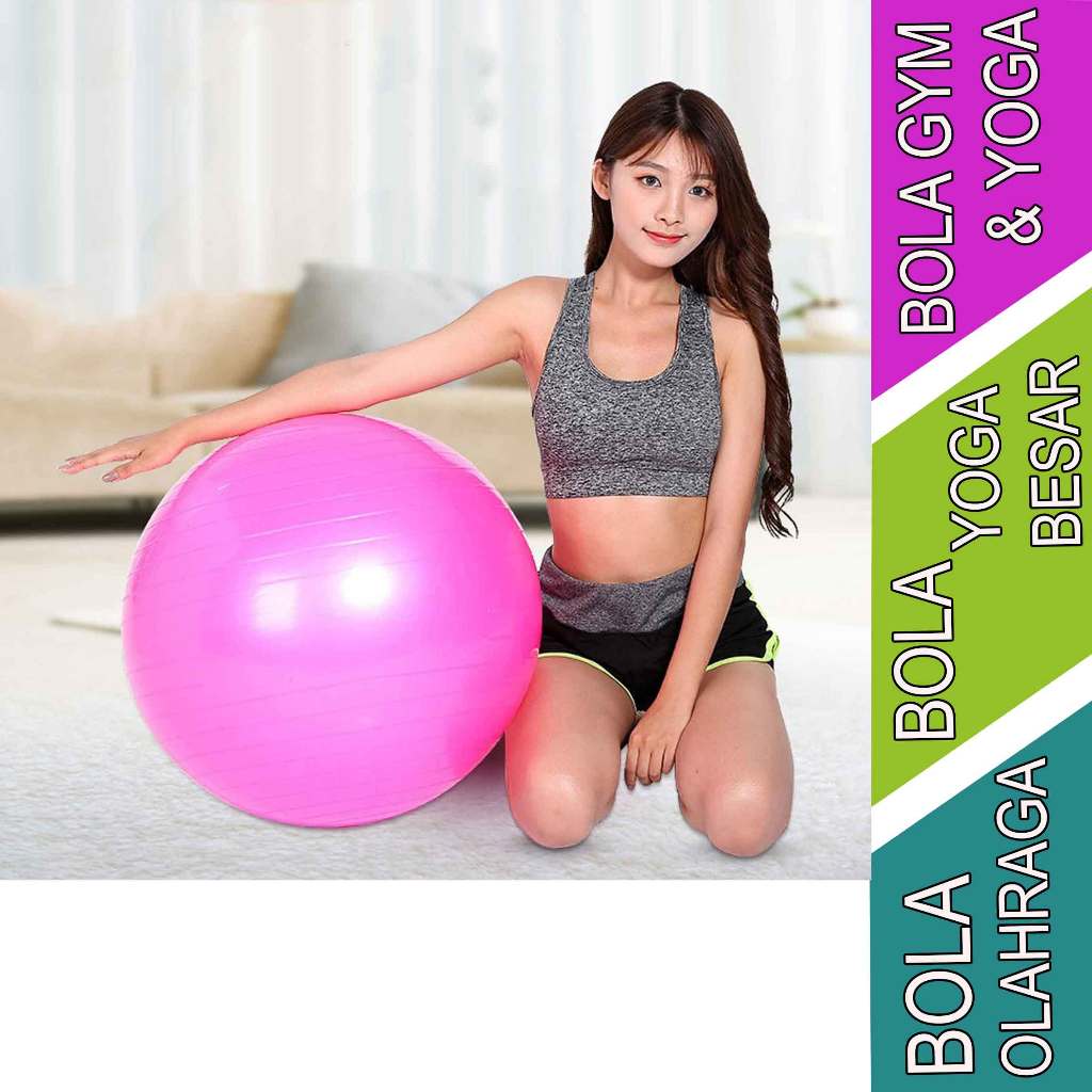 Bola Gym & Yoga - Bola Yoga Besar - Bola Olahraga Tebal - 65cm - 55cm
