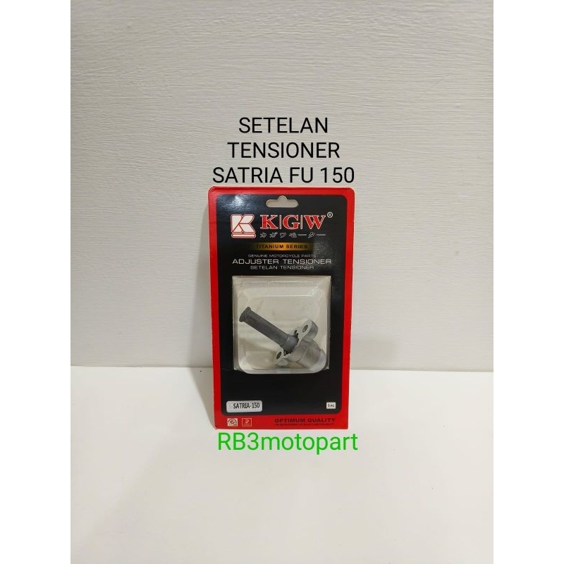 SETELAN TENSIONER TONJOKAN KETENG KAGAWA SATRIA FU 150