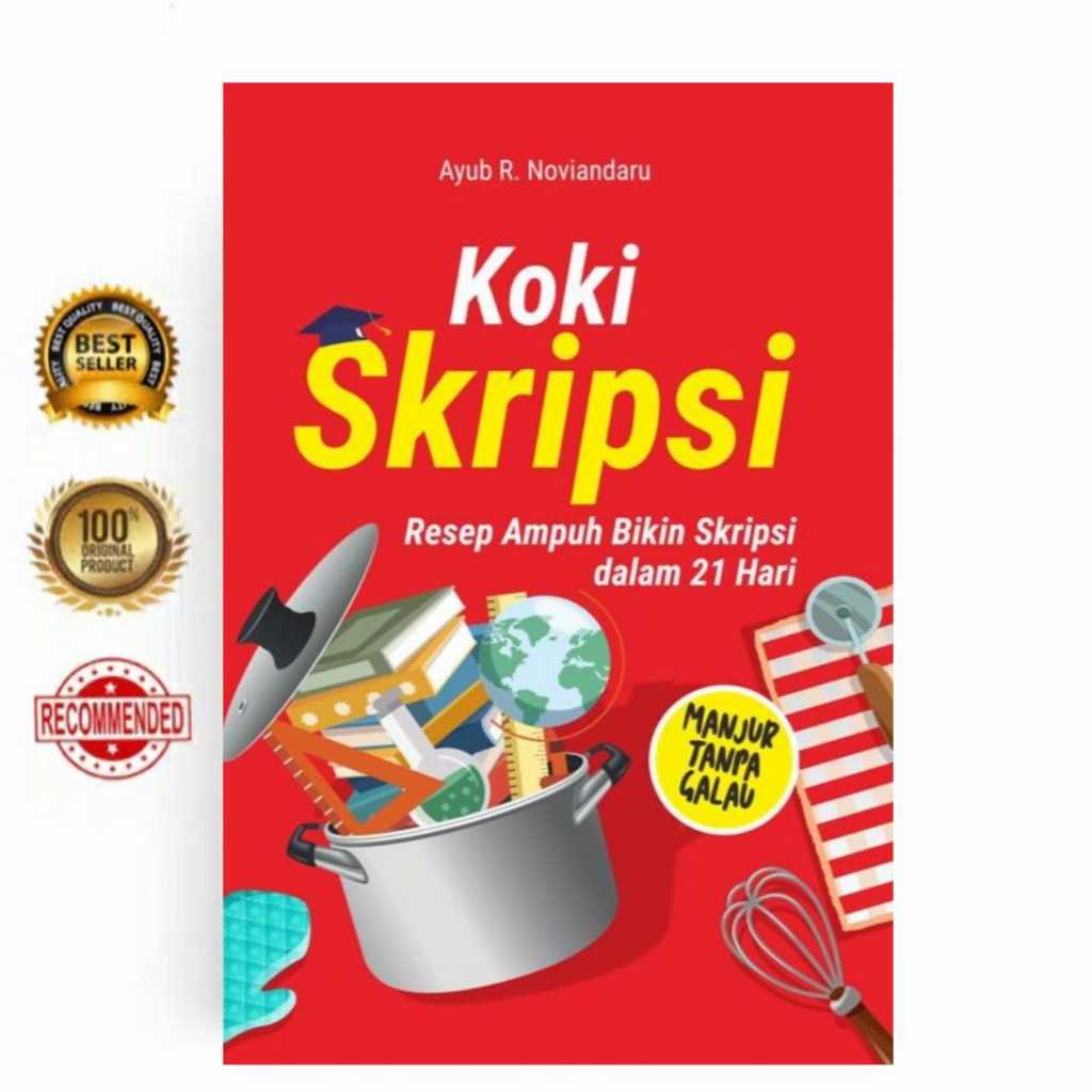 Buku Referensi - Koki Skripsi : Resep Ampuh Bikin Skripsi dalam 21 Hari