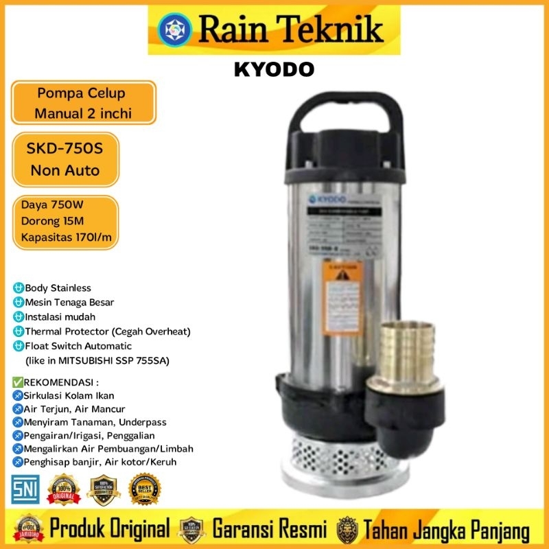 Pompa Celup KYODO SKD-750S 2 Inch Manual 750 Watt Dorong 15 Meter / Pompa Kolam Ikan KYODO SKD 750S 