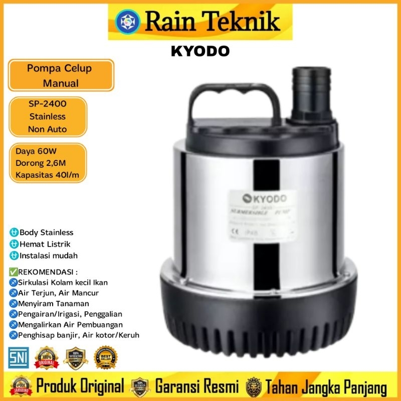 Pompa Celup SP-2400  (SP-2400L) Stainless Manual 60 Watt Dorong 2,6 Meter / Pompa Kolam Ikan KYODO  