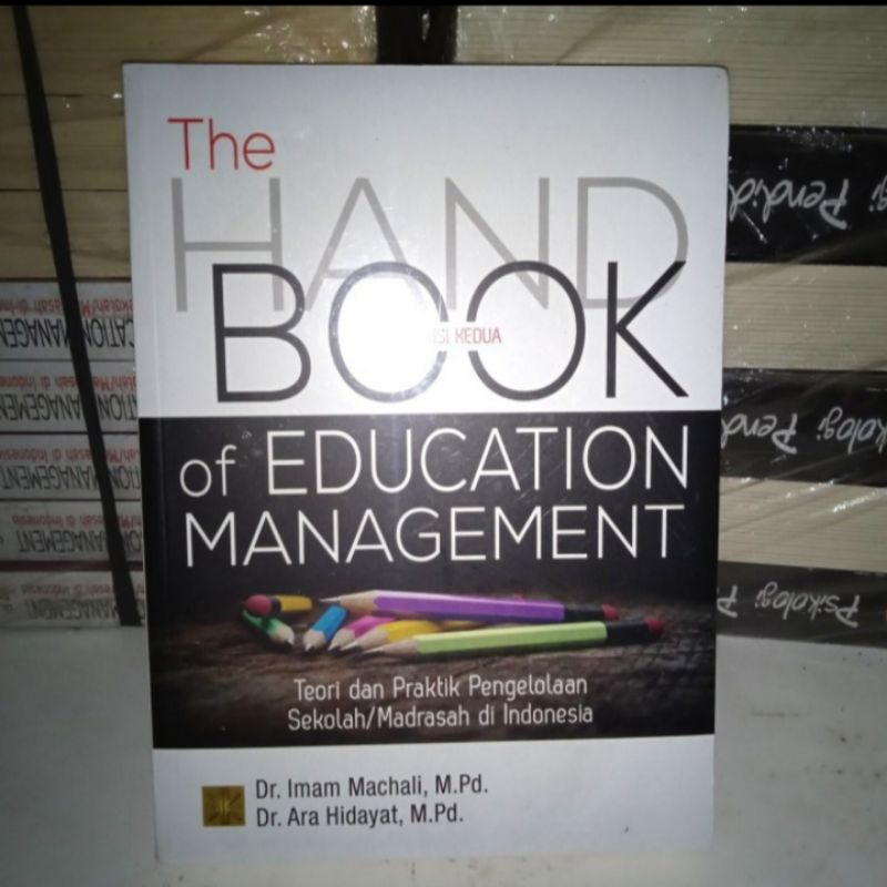 

BUKU ORIGINAL THE HANDBOOK OF EDUCATION MANAGEMENT Dr Imam Prenada