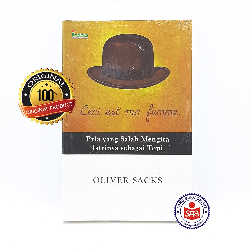 Pria Yang Salah Mengira Istrinya Sebagai Topi - Oliver Sacks