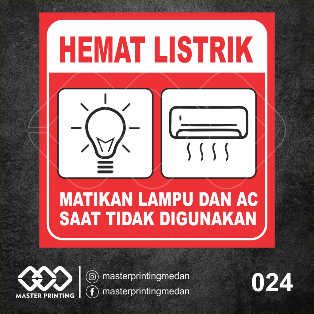 

024 - Stiker Hemat Listrik, Matikan Lampu dan AC Saat Tidak Digunakan, Tahan Air, Murah, Bisa Custom