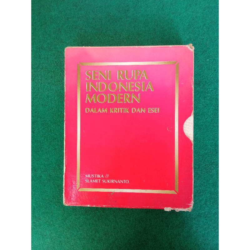 Buku Seni Rupa Indonesia Modern dalam Kritik dan Esei - Mustika & Slamet Sukirnanto