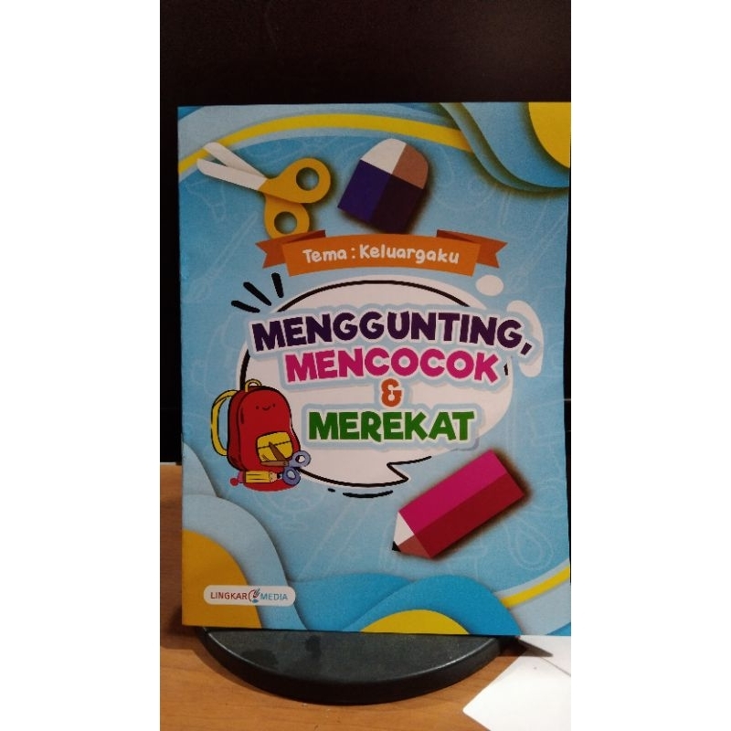 

BUKU MENGGUNTING, MENCOCOK & MEREKAT tema: keluargaku