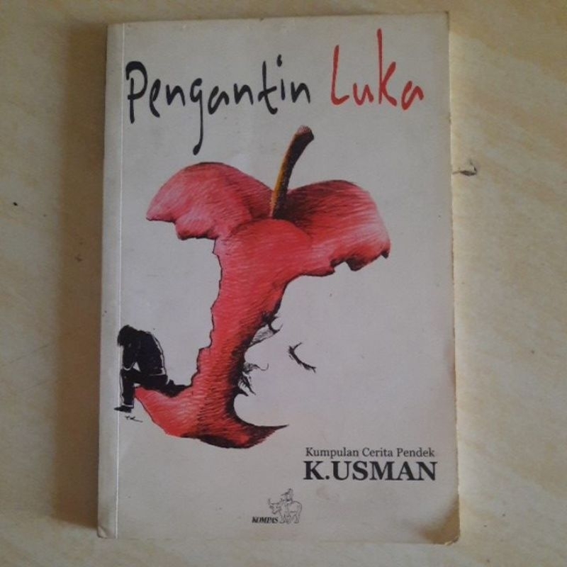 KUMPULAN CERITA PENDEK PENGANTIN LUKA K.USMAN