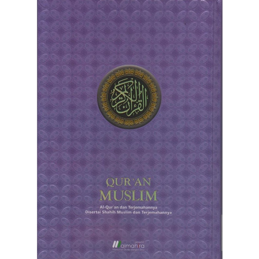 Almahira Al Quran Muslim Terjemah dan Shahih Muslim Terjemah B5